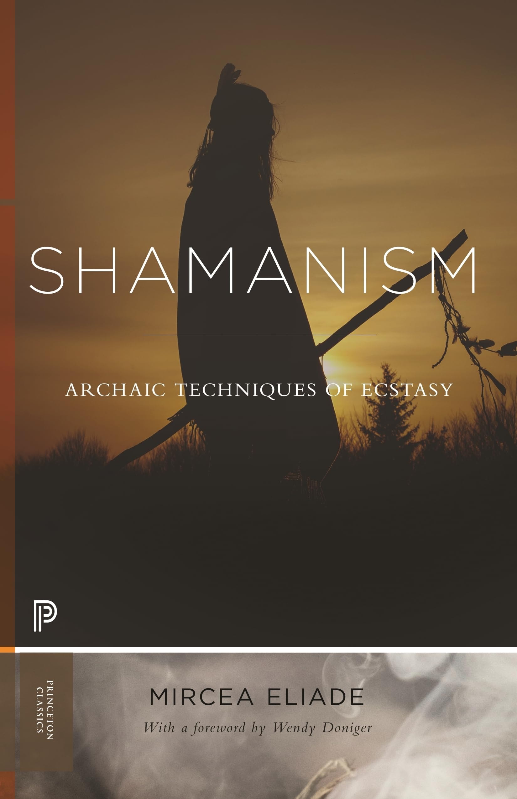 Shamanism Archaic Techniques of Ecstasy