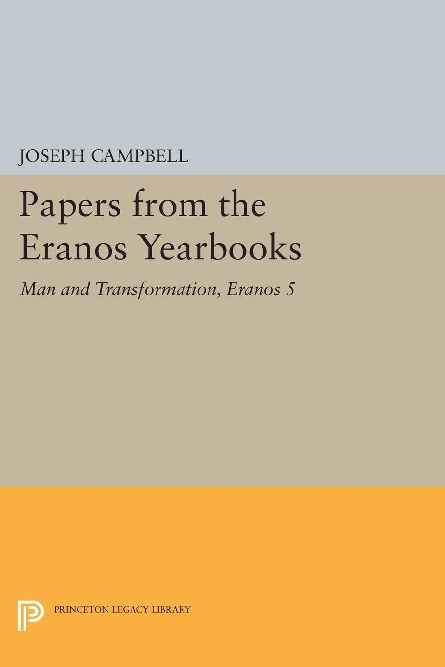 Papers from the Eranos Yearbooks, Eranos 5 Man and Transformation