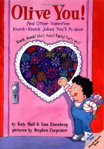 Olive You! And Other Valentine Knock-Knock Jokes You'll A-Door