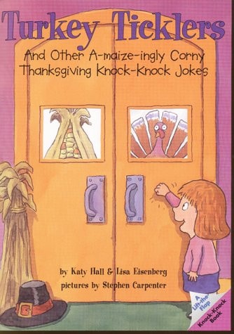 Turkey Ticklers And Other A-maize-ingly Corny Thanksgiving Knock-Knock Jokes