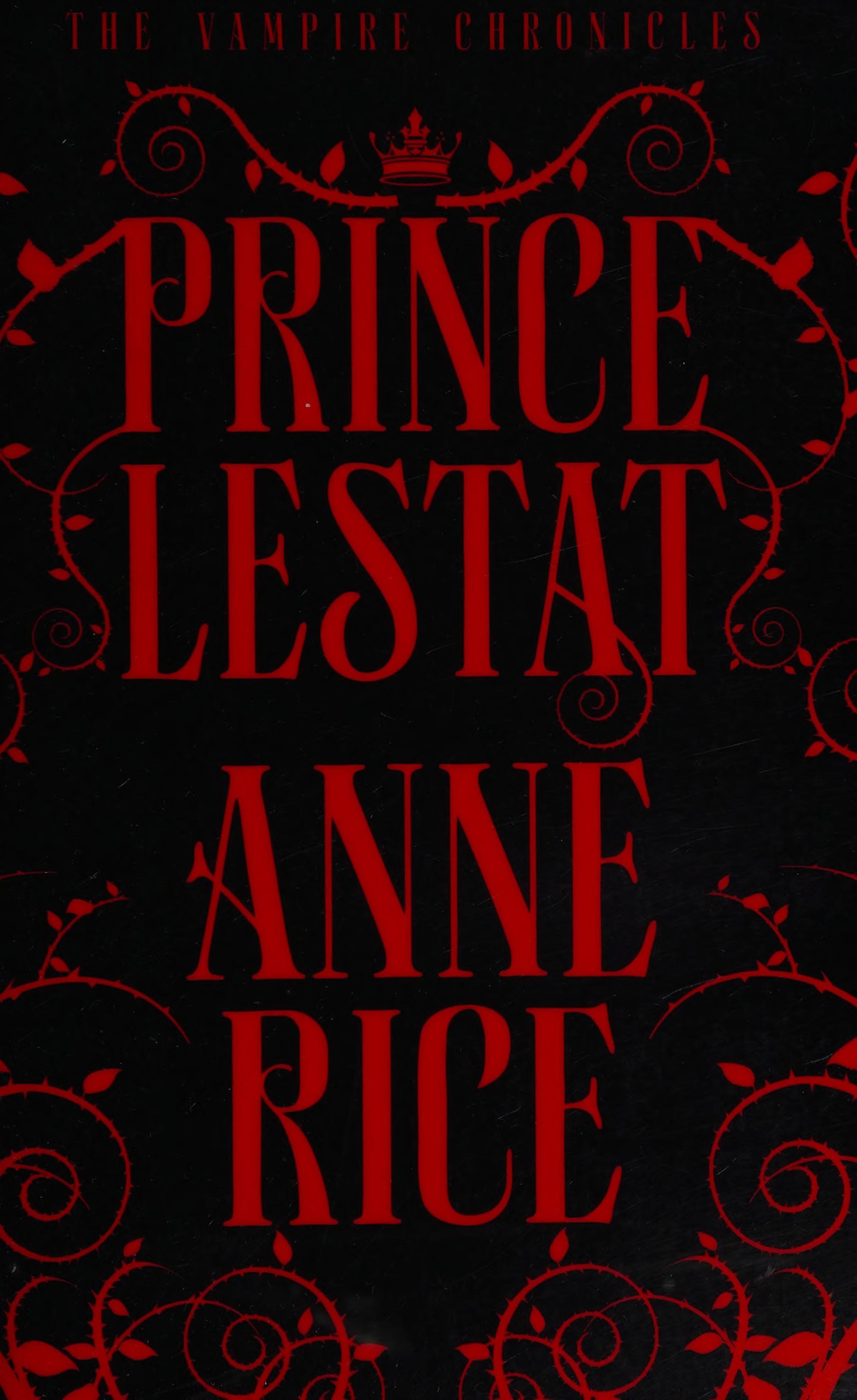 Prince Lestat The Vampire Chronicles