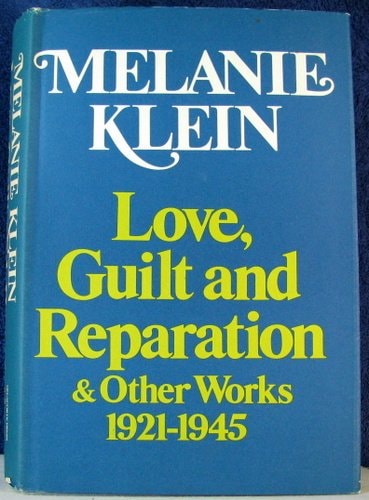 The Writings of Melanie Klein: Envy and gratitude and other works