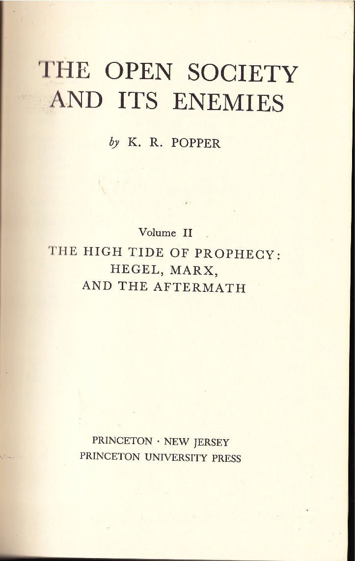 The Open Society and Its Enemies The High Tide of Prophecy : Hegel, Marx and the Aftermath