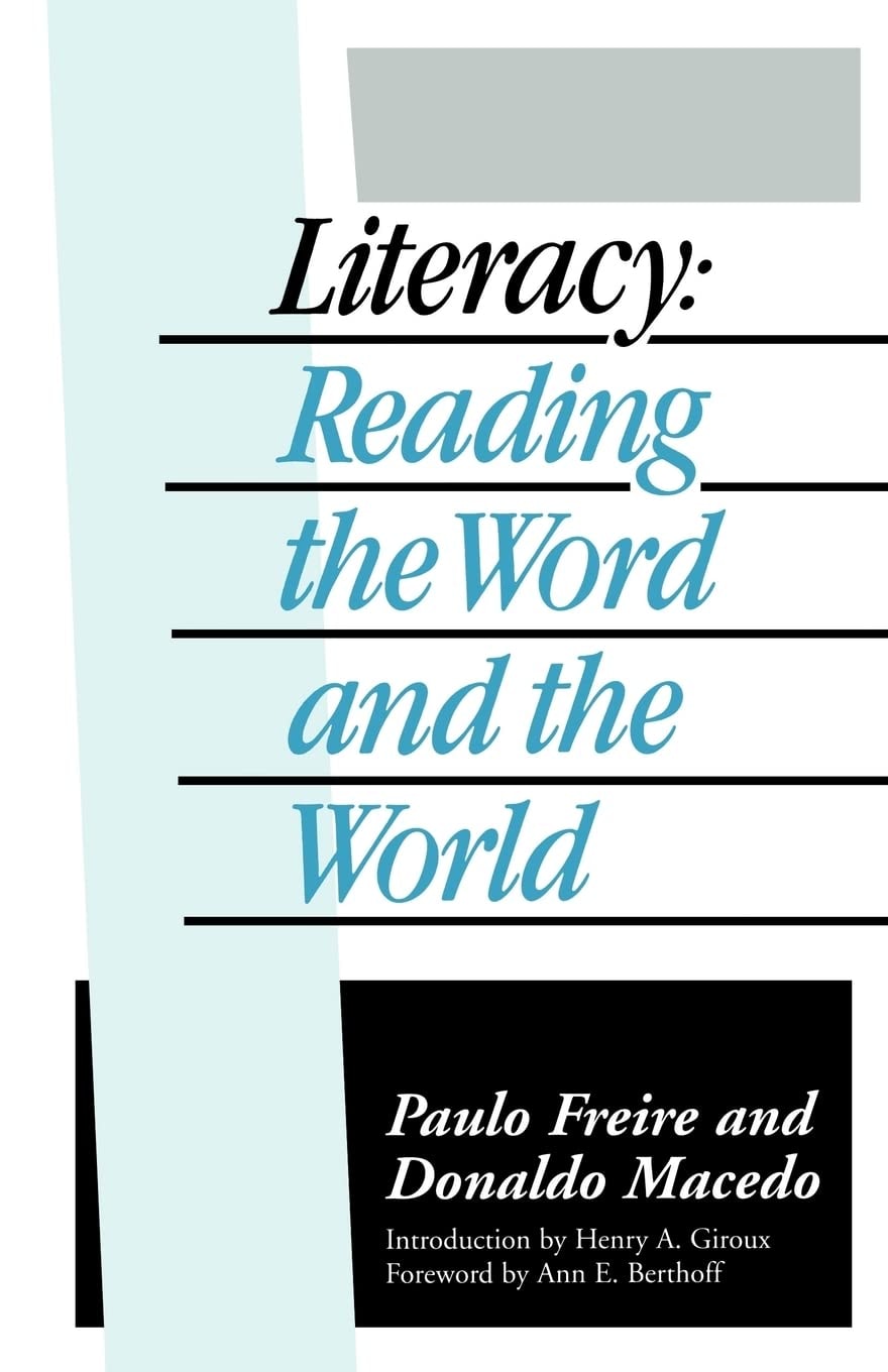 Literacy Reading the Word & the World