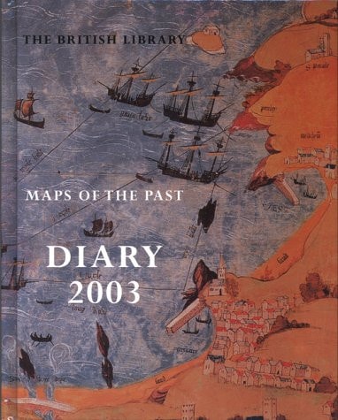 British Library Diary 2003 Maps and Views