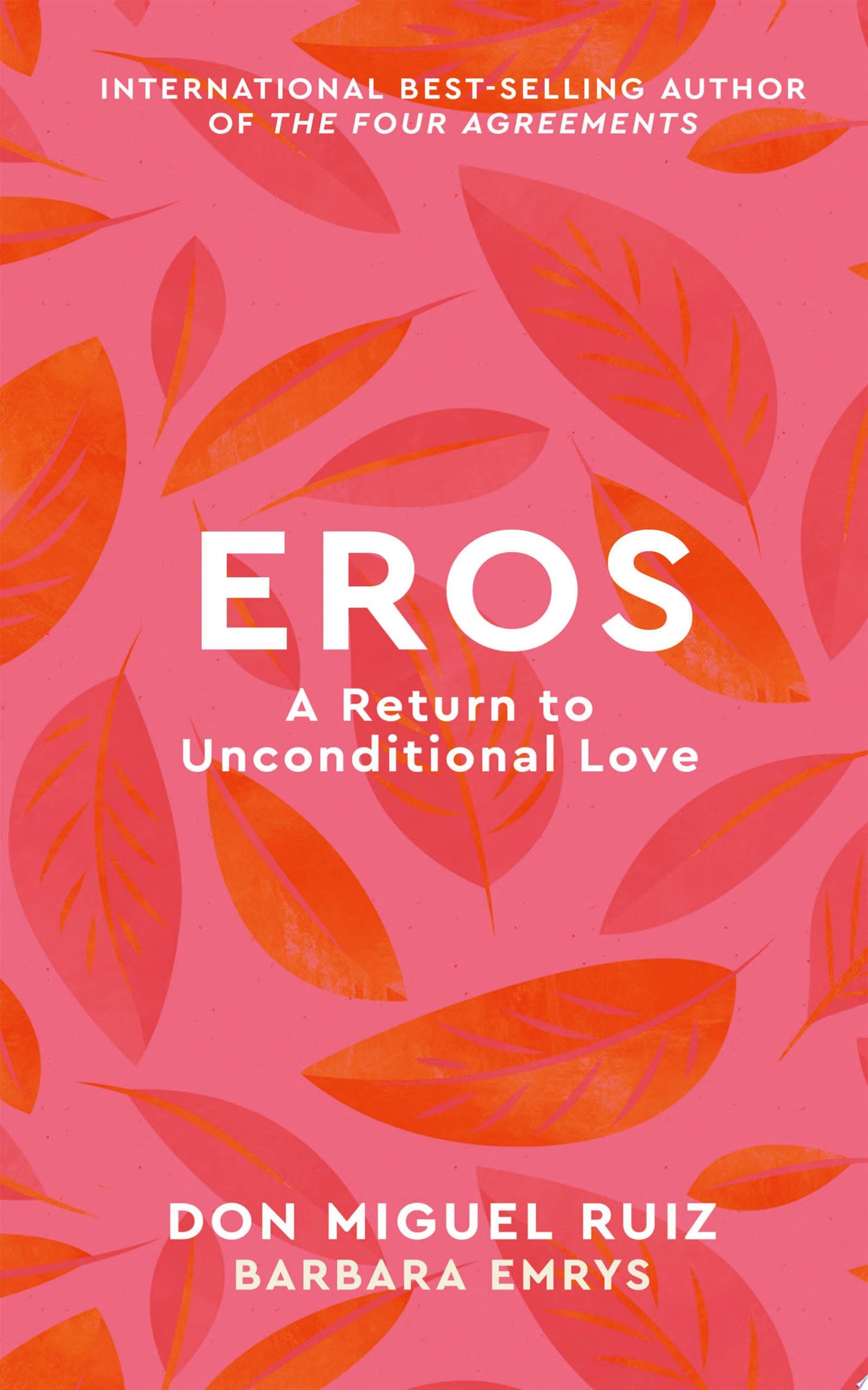 Eros A Return to Unconditional Love