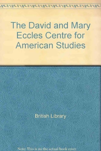 The David and Mary Eccles Centre for American Studies
