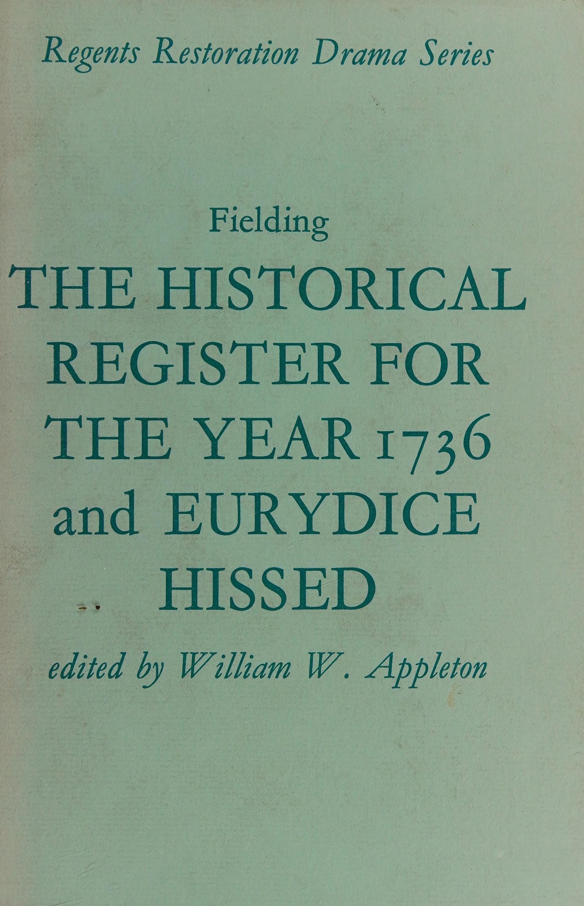 The Historical Register for the Year 1736 and Eurydice Hissed