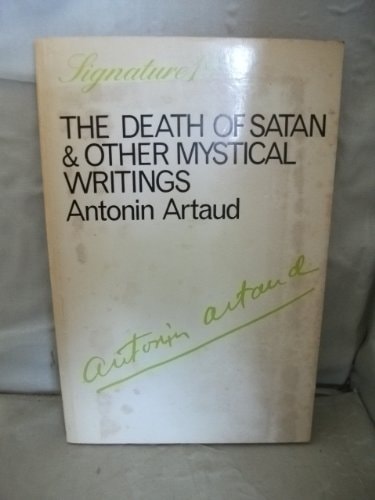 The Death of Satan, and Other Mystical Writings