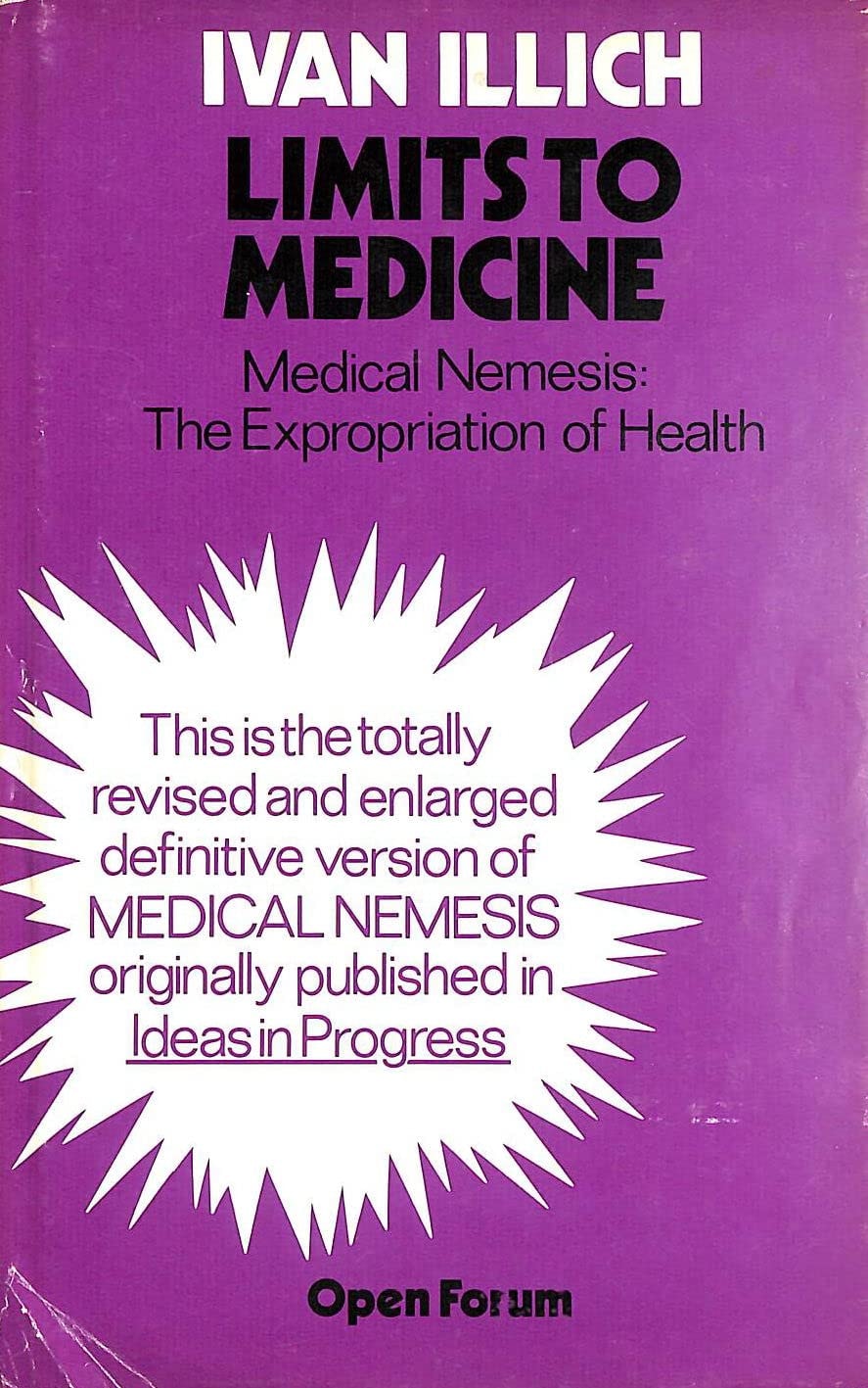 Limits to Medicine Medical Nemesis