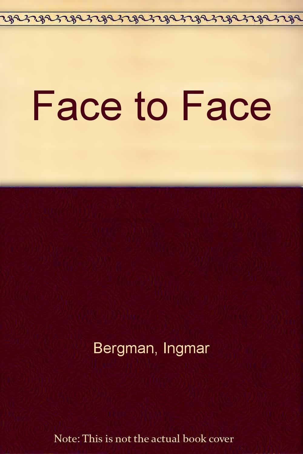 Face to face: A film
