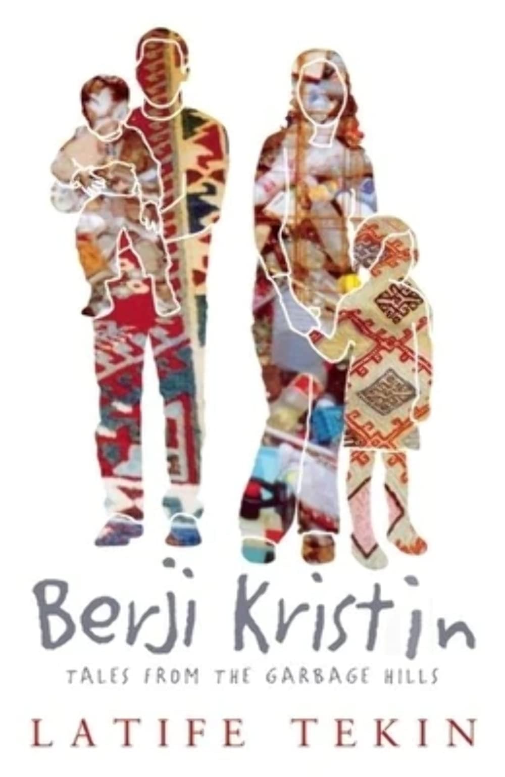 Berji Kristin Tales from the Garbage Hills : a Novel