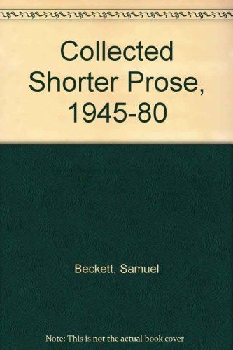 Collected Shorter Prose