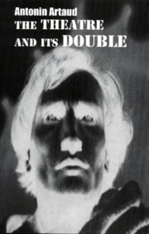 The Theatre and Its Double Essays