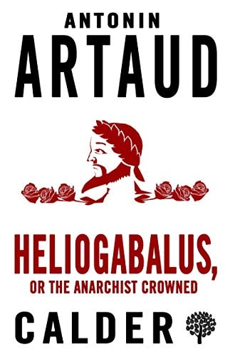 Heliogabalus, Or, The Anarchist Crowned