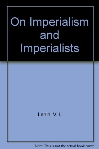 On Imperialism and Imperialists
