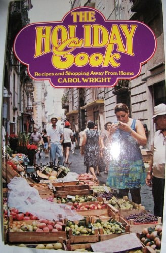 The Holiday Cook Recipes and Shopping Away from Home