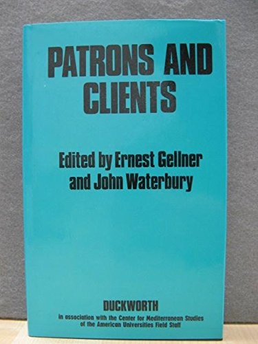 Patrons and Clients in Mediterranean Societies
