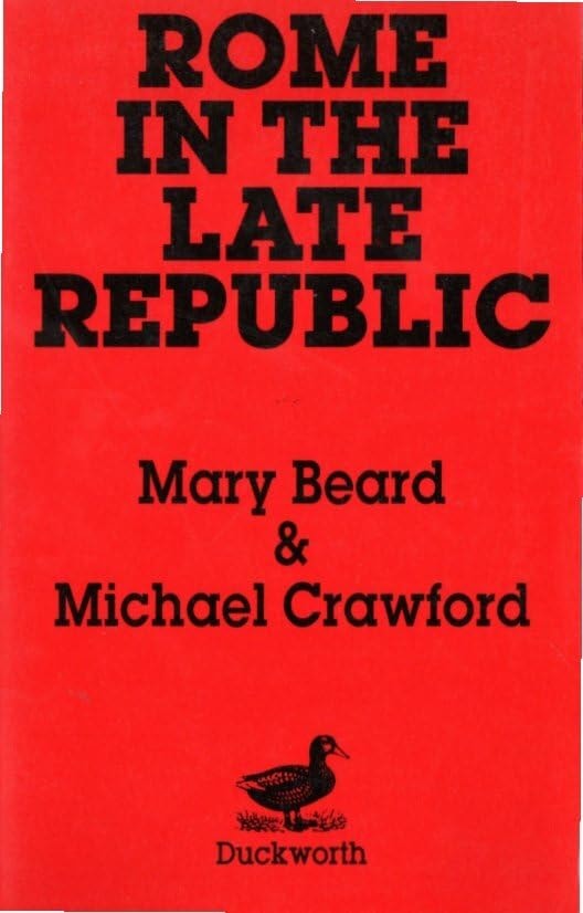 Rome in the Late Republic Problems and Interpretations