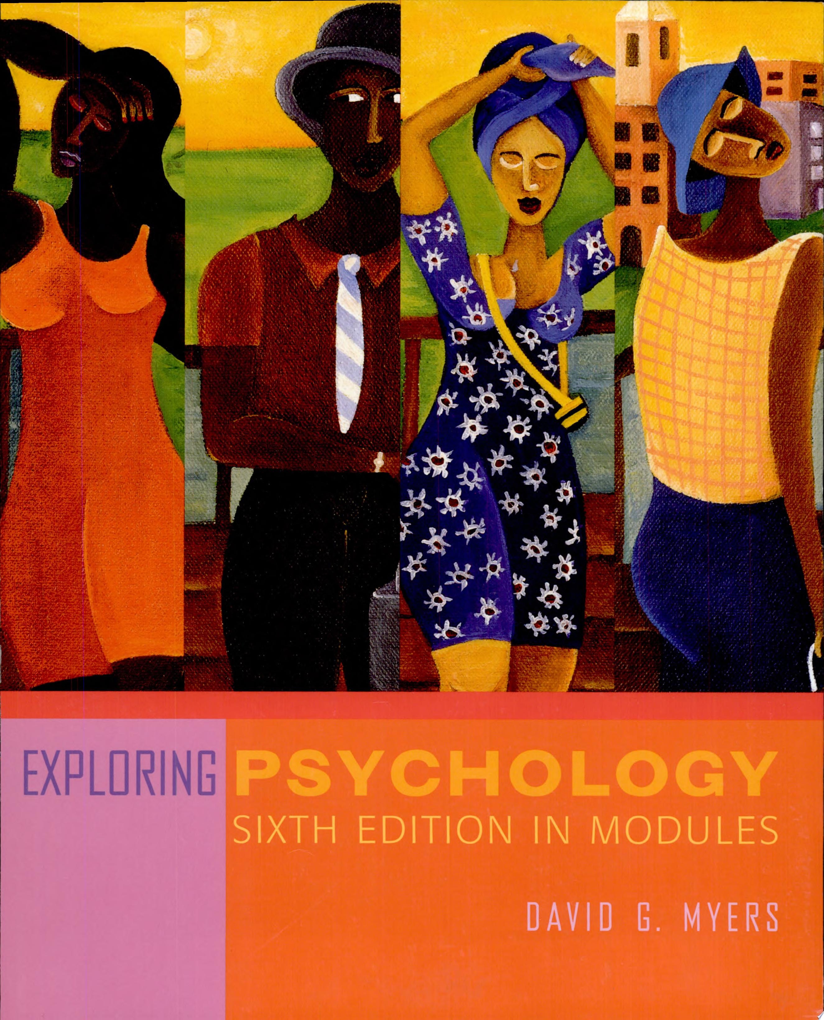 Exploring Psychology, Sixth Edition in Modules (Spiral)