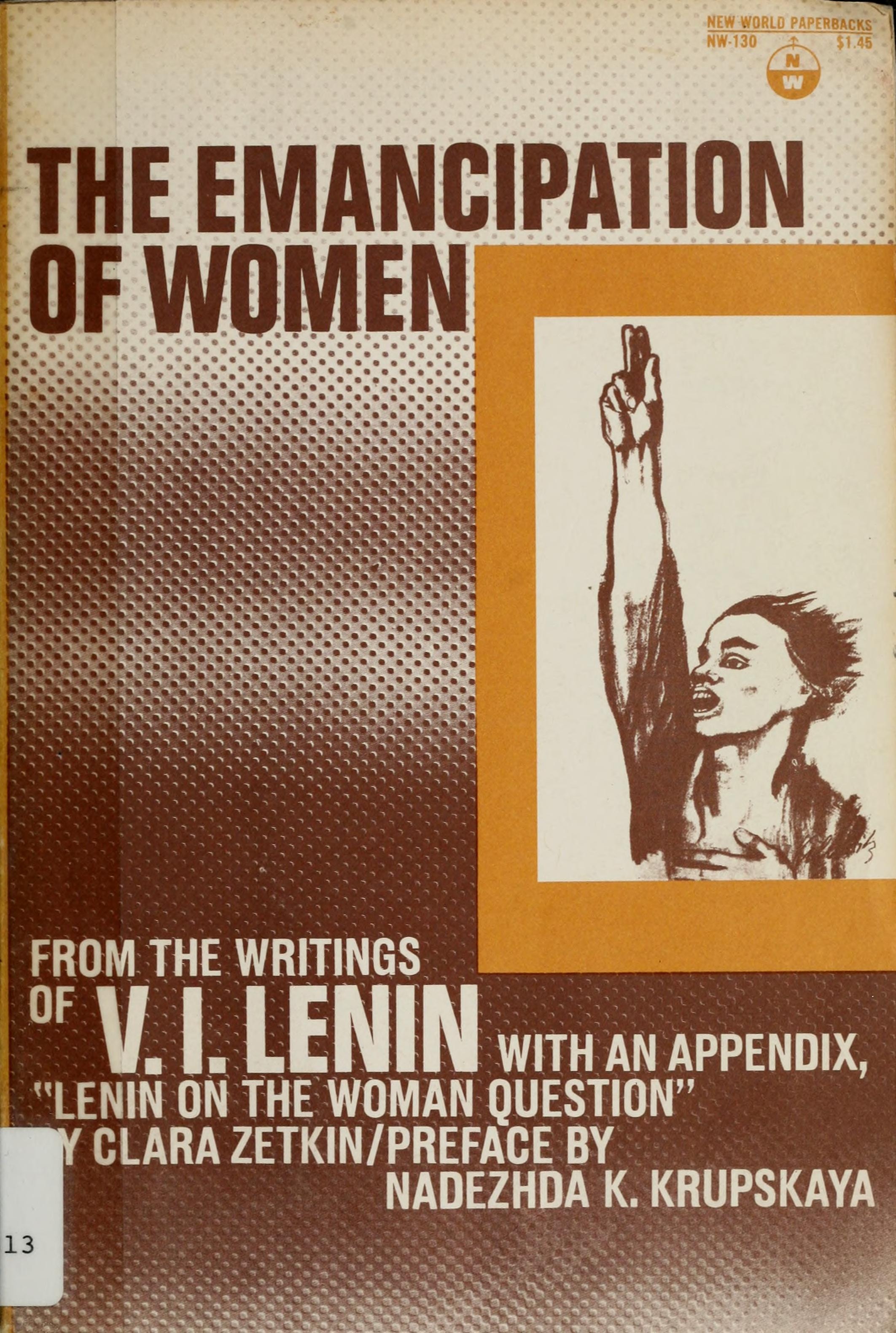 The Emancipation of Women From the Writings of V.I.Lenin : with an Appendix "Lenin on the Woman Question" by Clara Zetkin