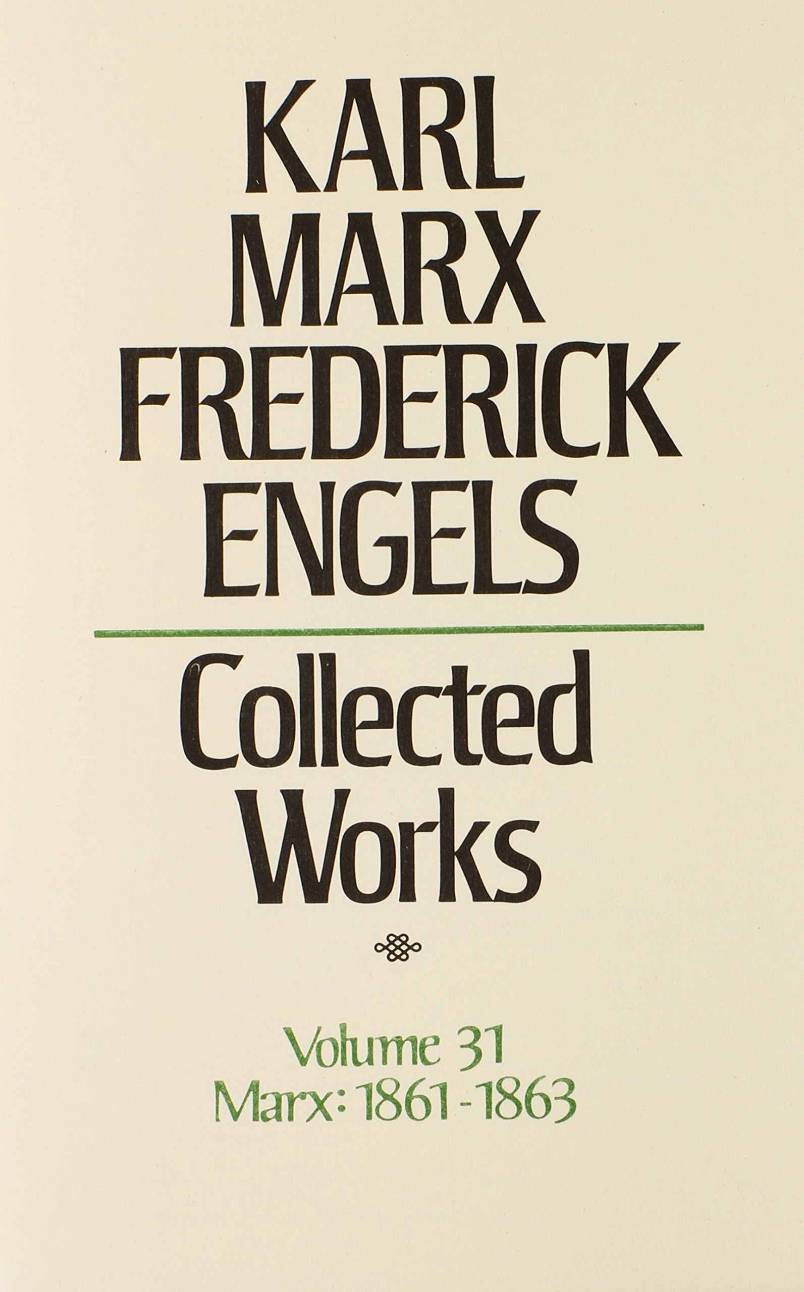 Karl Marx, Frederick Engels Collected Works