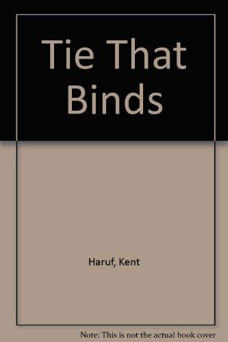 The Tie that Binds A Novel