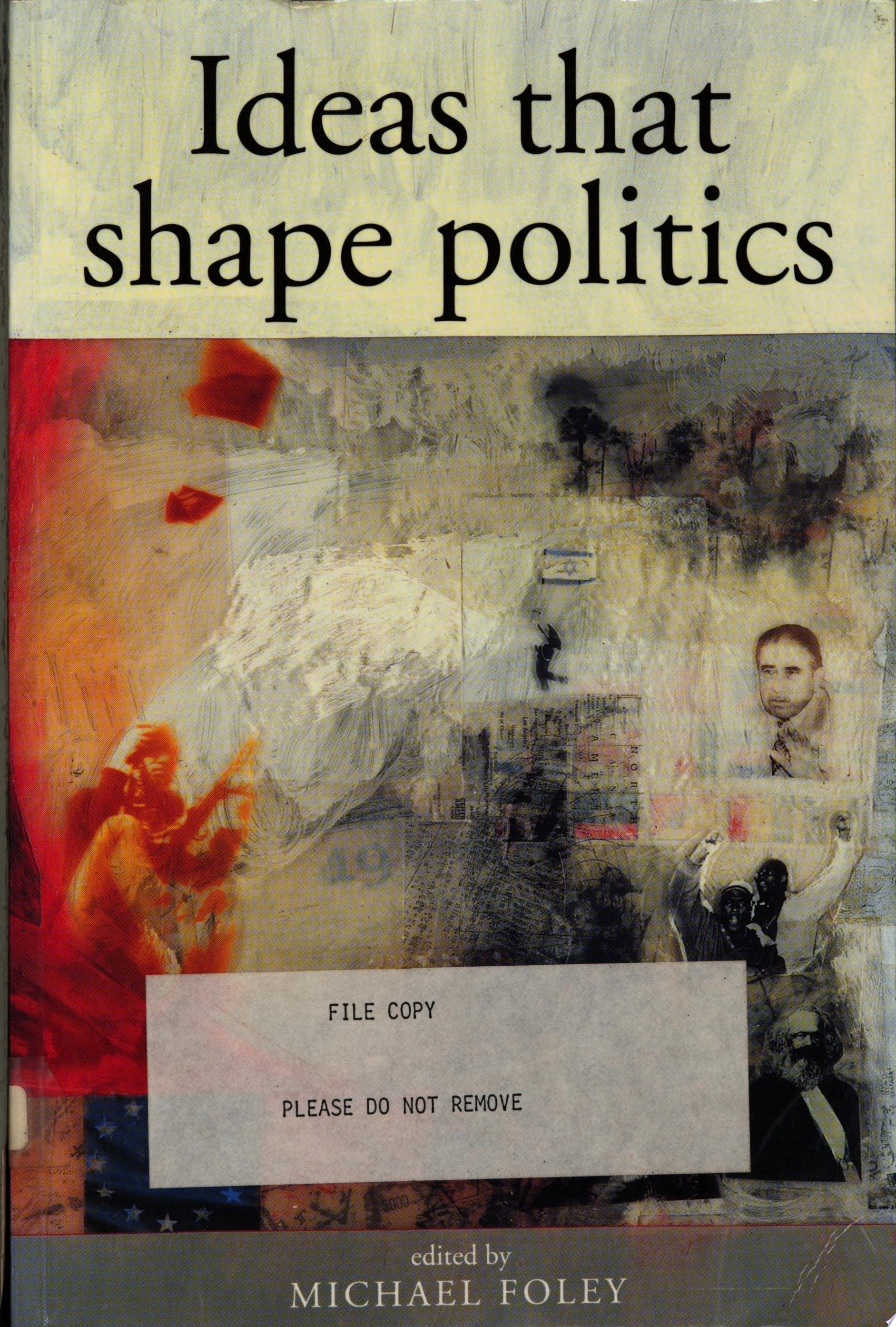 Ideas that Shape Politics