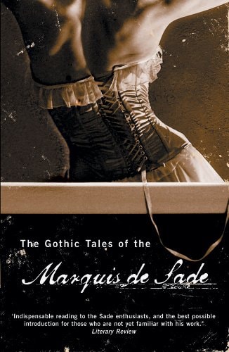 Gothic Tales of the Marquis de Sade