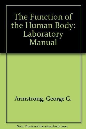 A Laboratory Manual for Gayton's Function of the Human Body