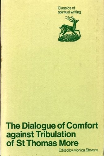 The Dialogue of Comfort Against Tribulation