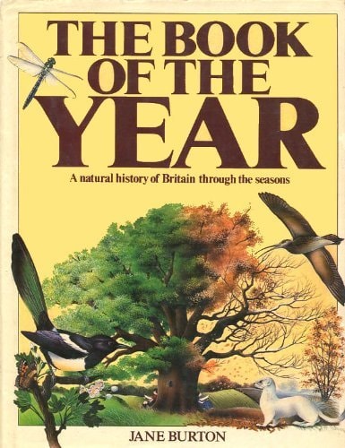 The Book of the Year A Natural History of Britain Through the Seasons