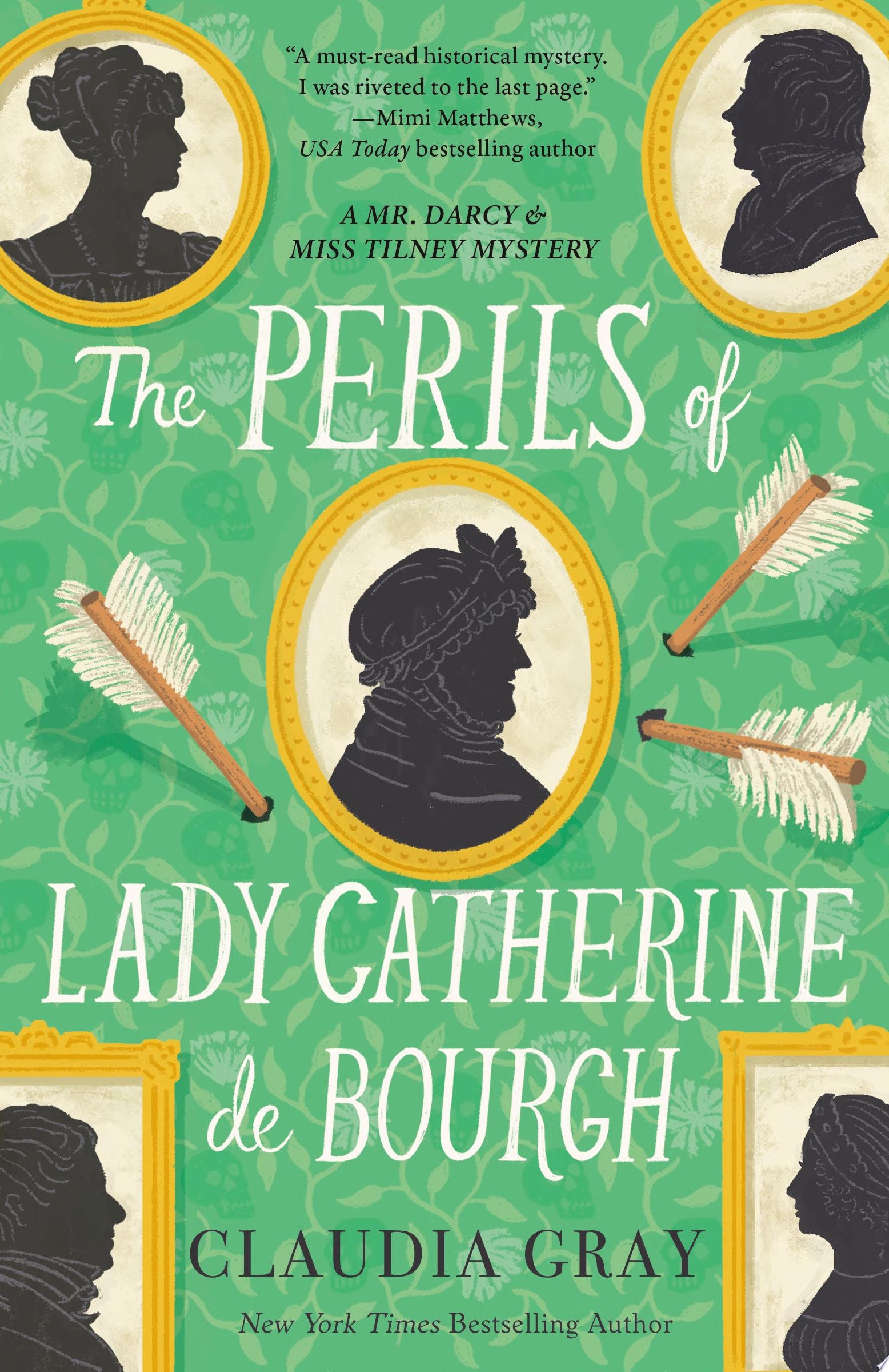 The Perils of Lady Catherine de Bourgh A Novel