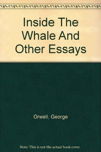 Inside the Whale : And Other Essays