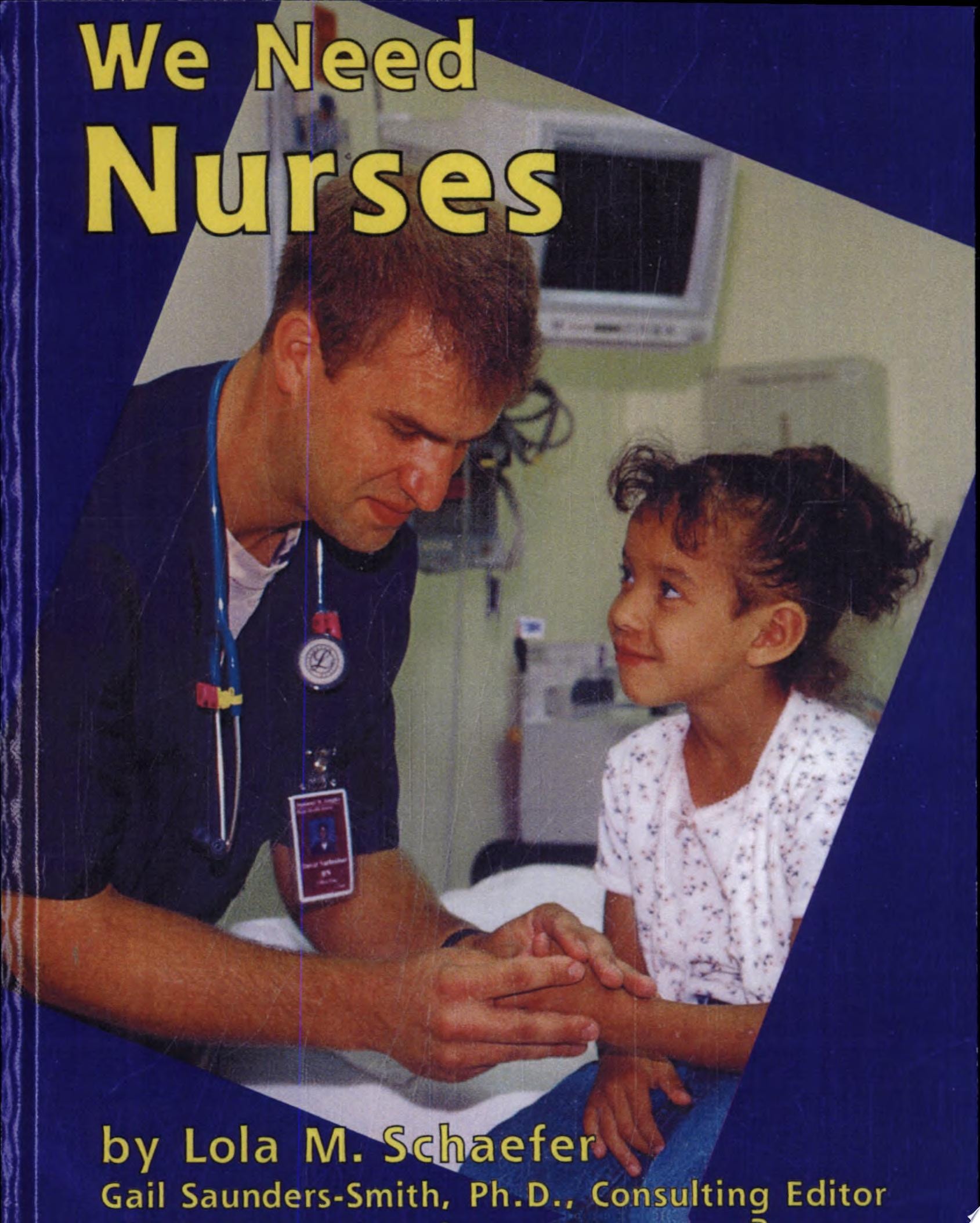 We Need Nurses