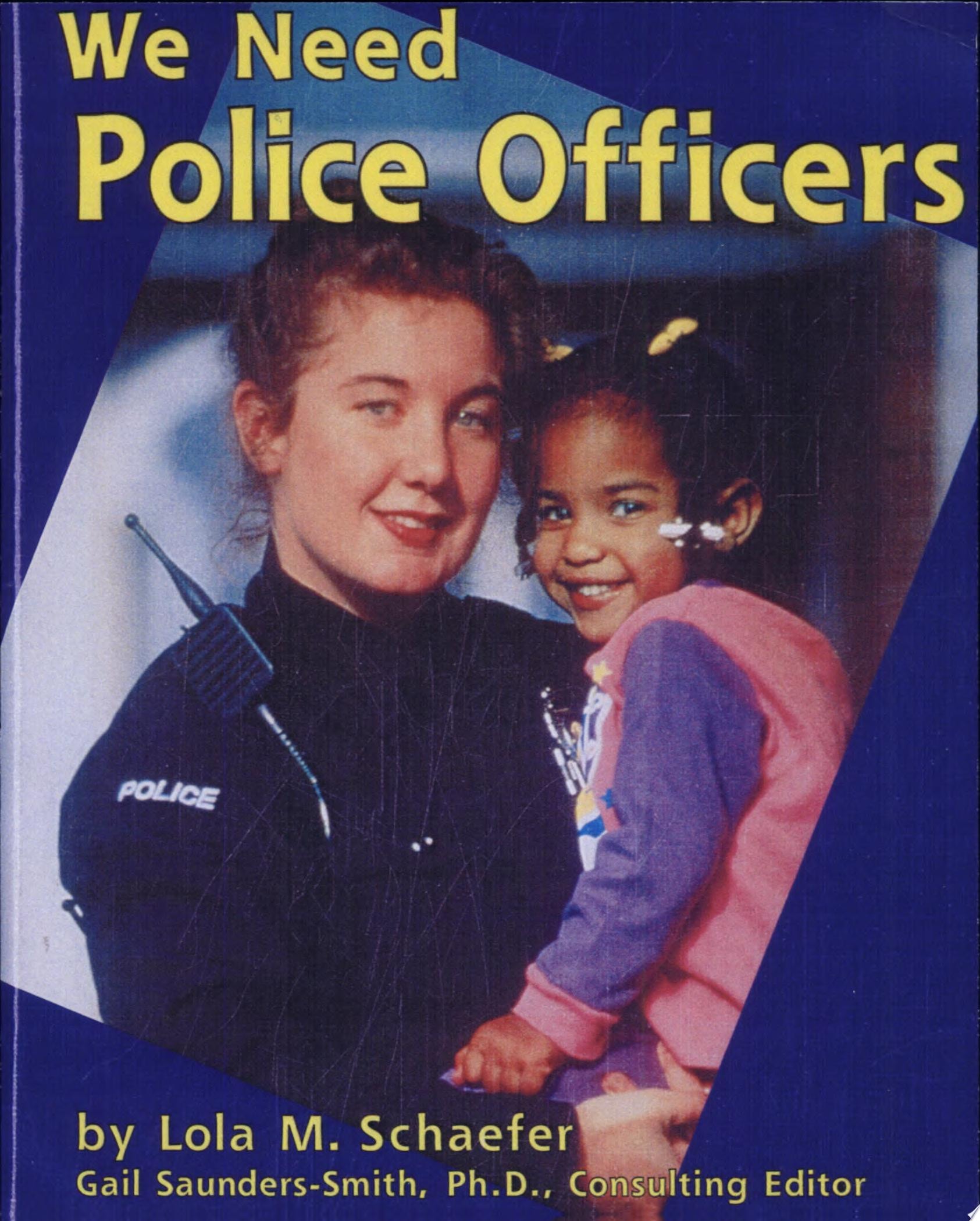 We Need Police Officers