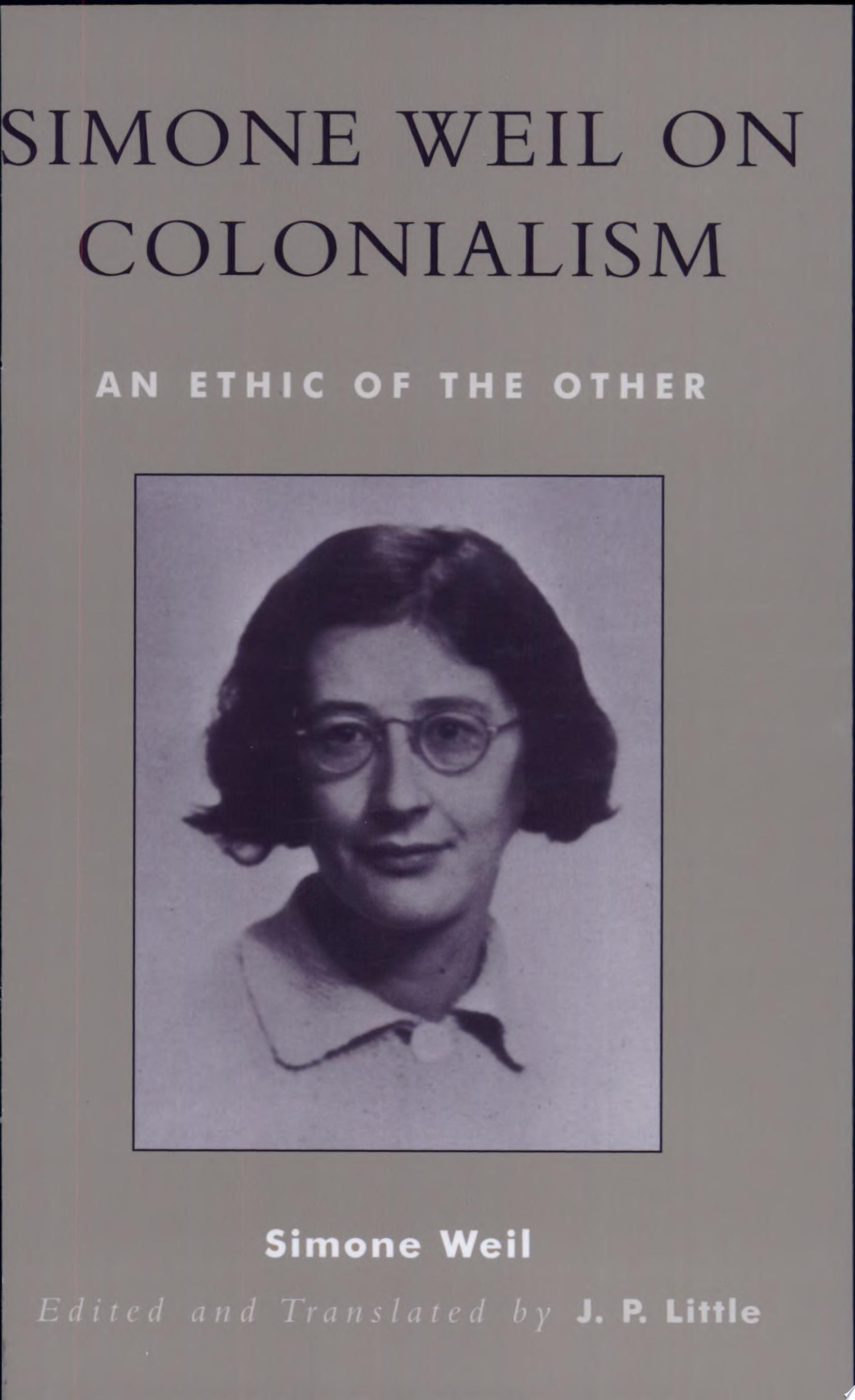 Simone Weil on Colonialism An Ethic of the Other
