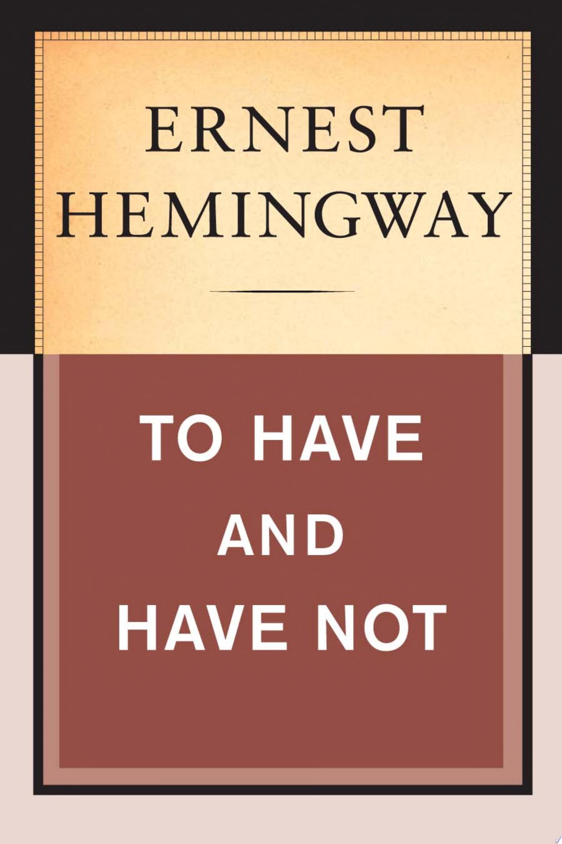 To Have and Have Not