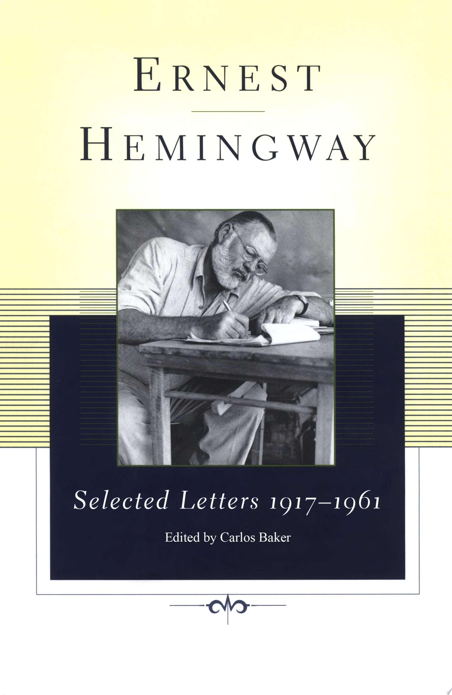 Ernest Hemingway Selected Letters 1917-1961