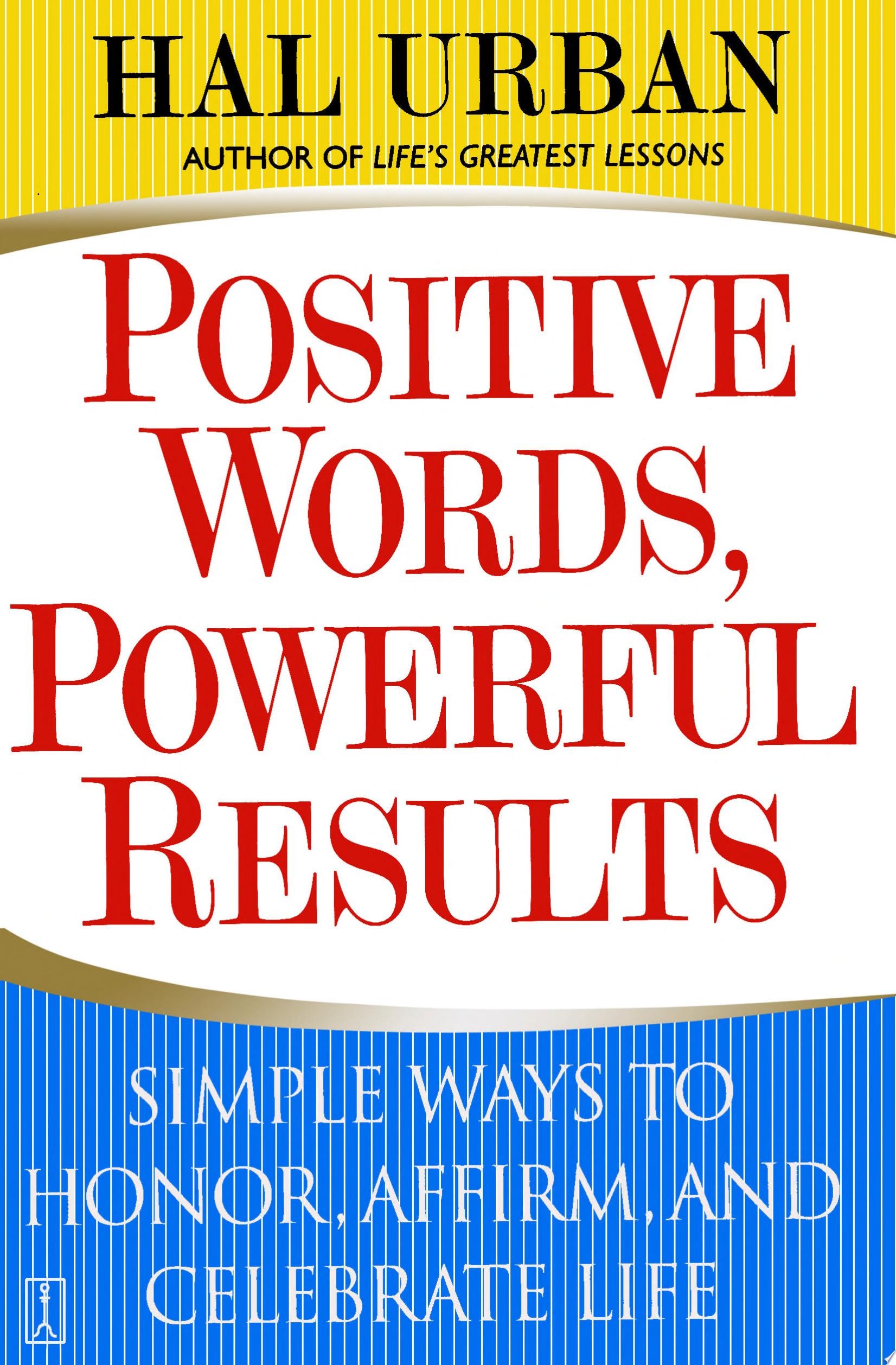 Positive Words, Powerful Results