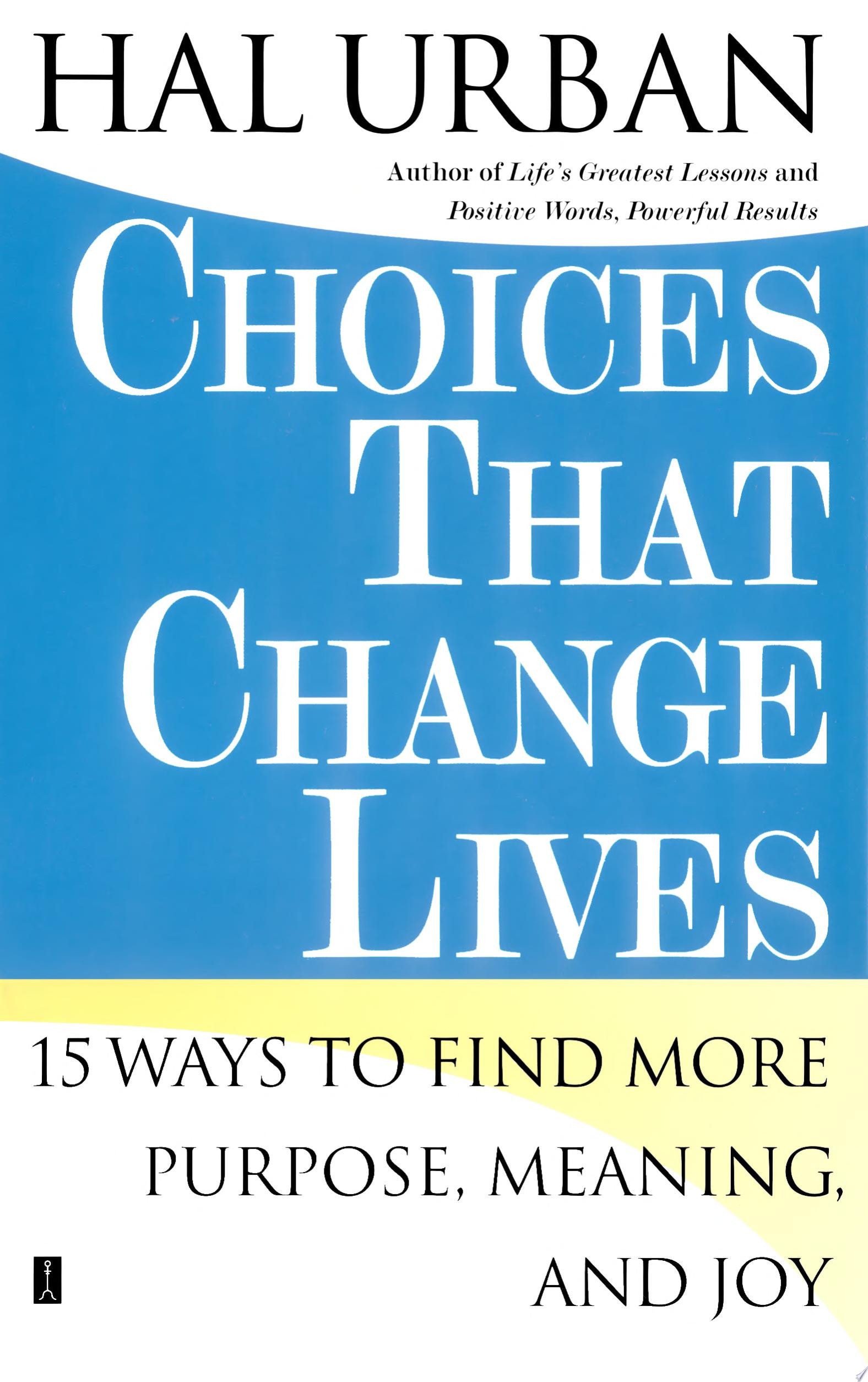 Choices That Change Lives