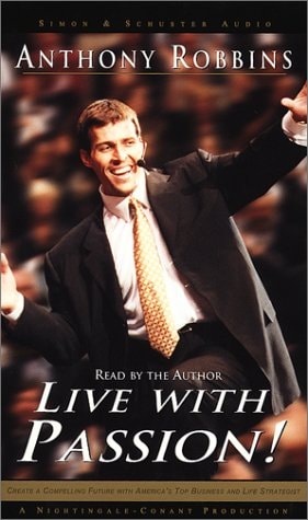 Live with Passion!: Strategies for Creating a Compelling Future