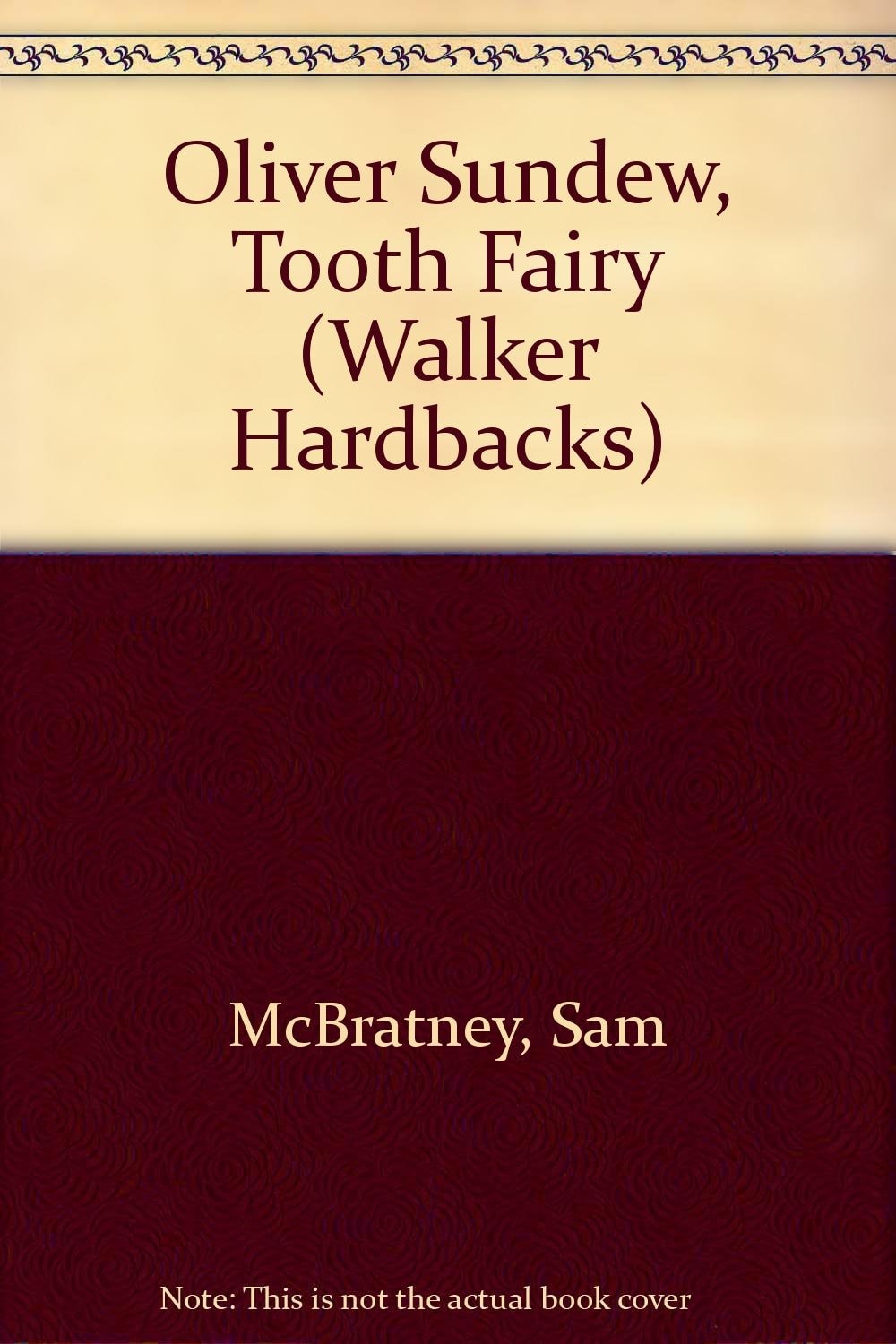 Oliver Sundew, Tooth Fairy