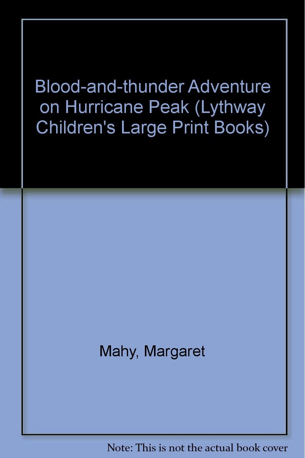 The Blood-and-thunder Adventure on Hurricane Peak