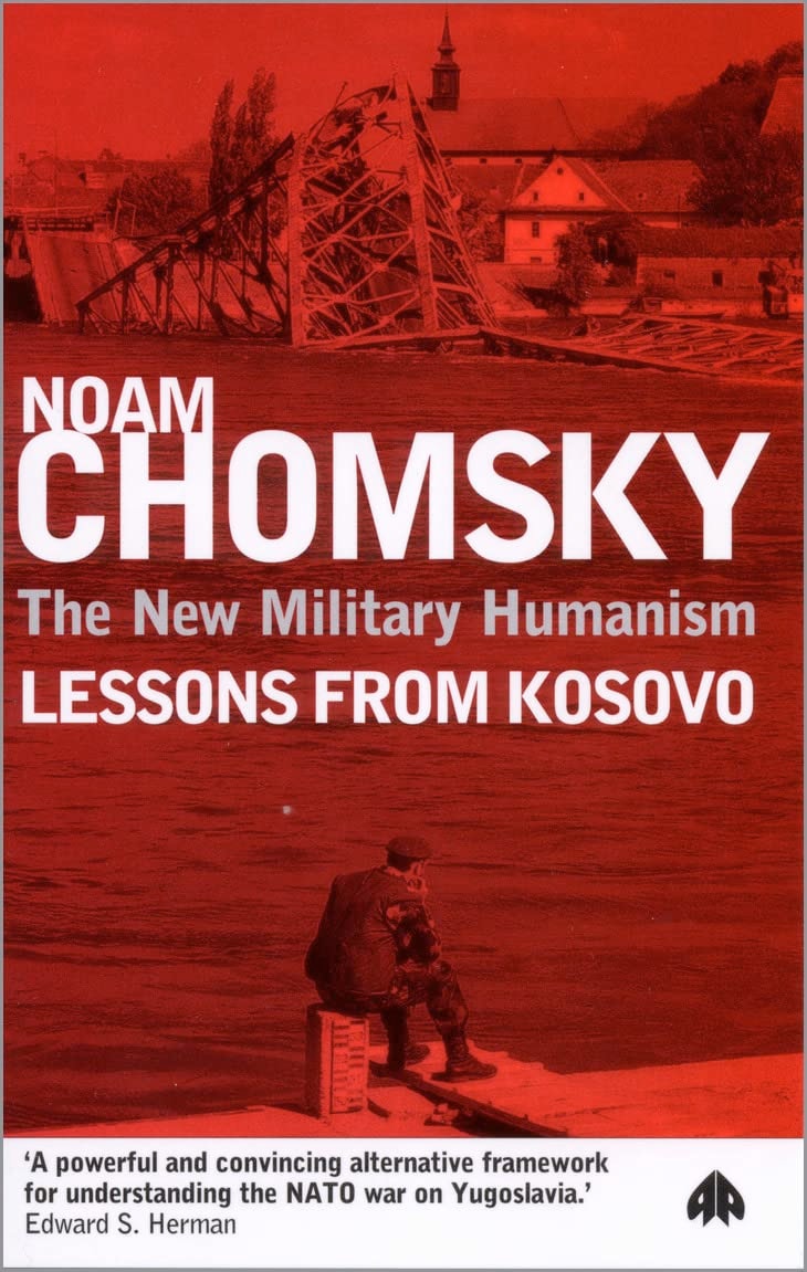 The New Military Humanism Lessons from Kosovo