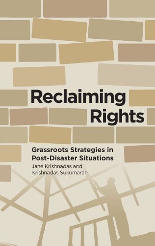 Reclaiming Rights Grassroots Strategies in Post-Disaster Situations