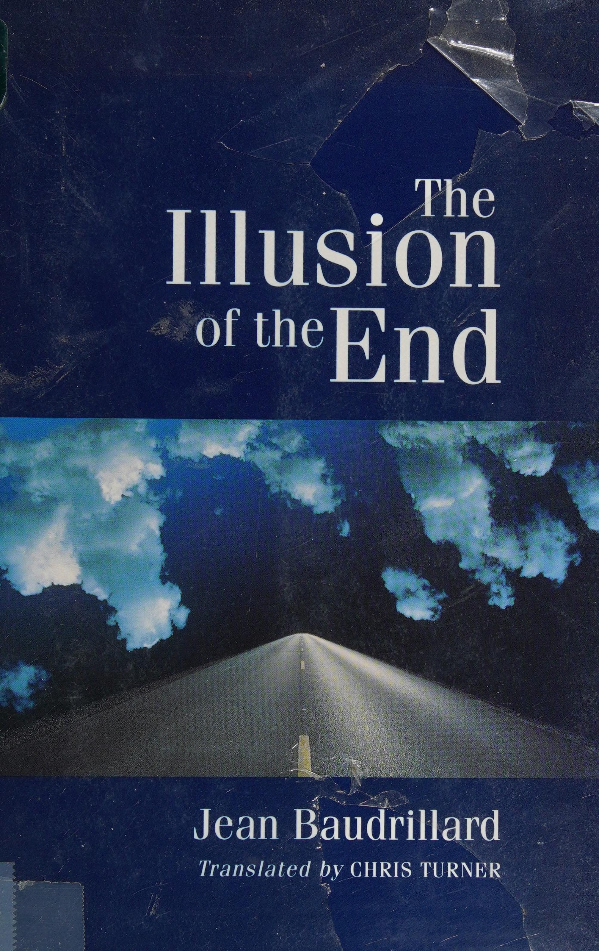 The Illusion of the End