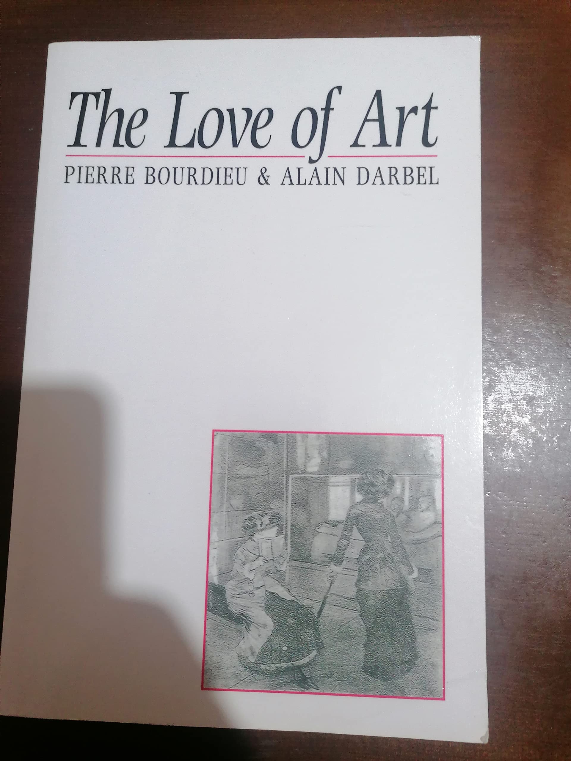 The Love of Art European Art Museums and Their Public