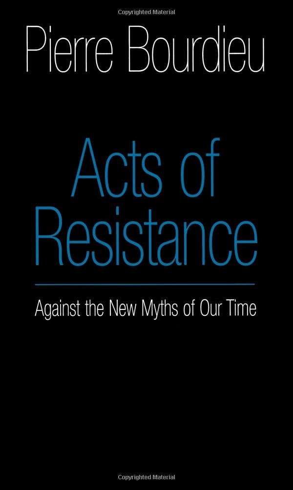 Acts of Resistance Against the New Myths of Our Time