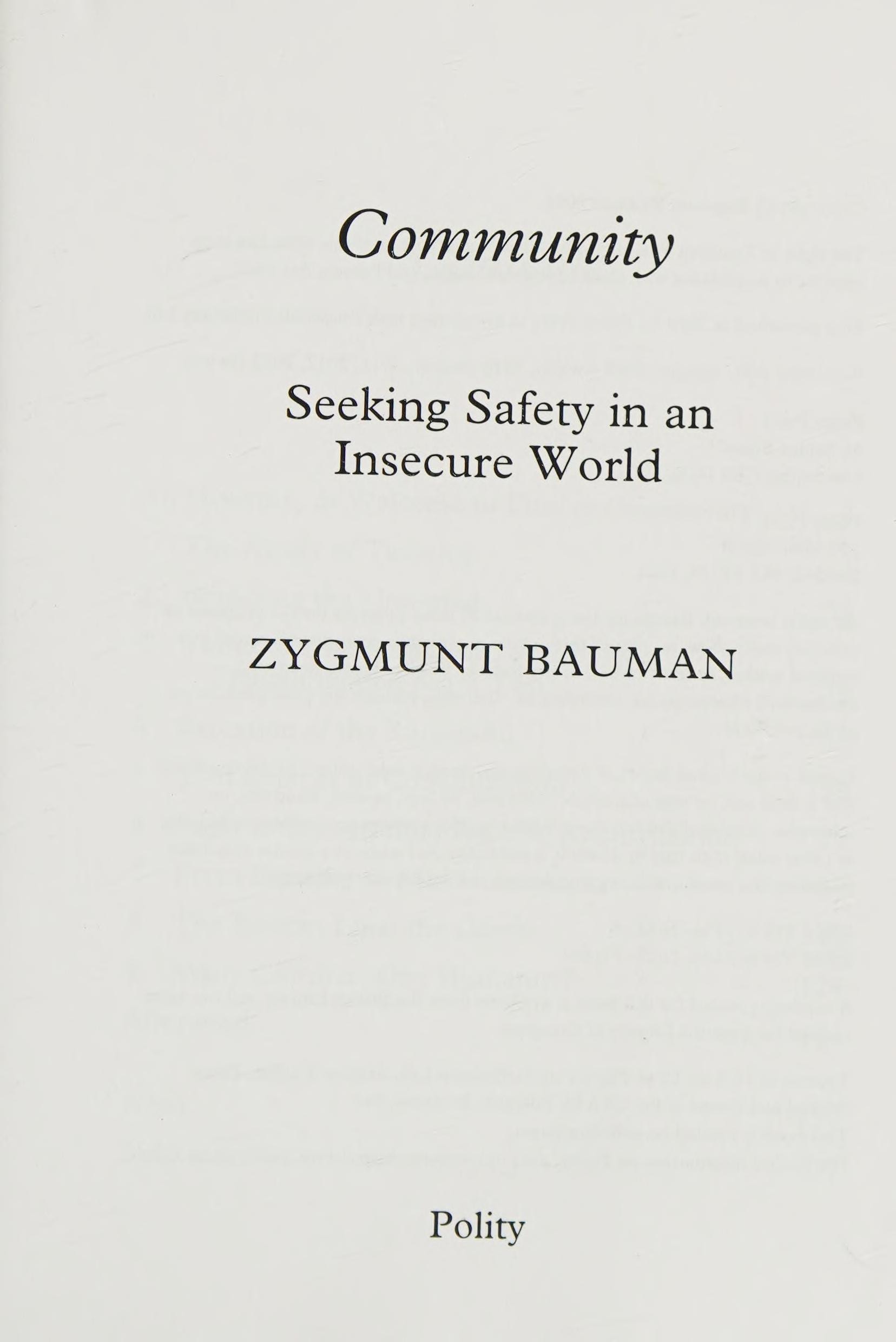 Community Seeking Safety in an Insecure World